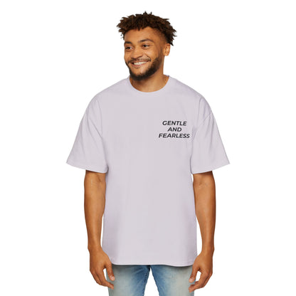 Gentle and Fearless Oversized Tee