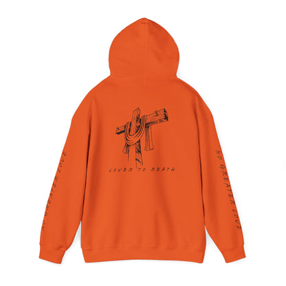 Loved to Death Hoodie