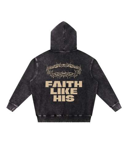Faith Like His Oversized Hoodie (Snow Washed)