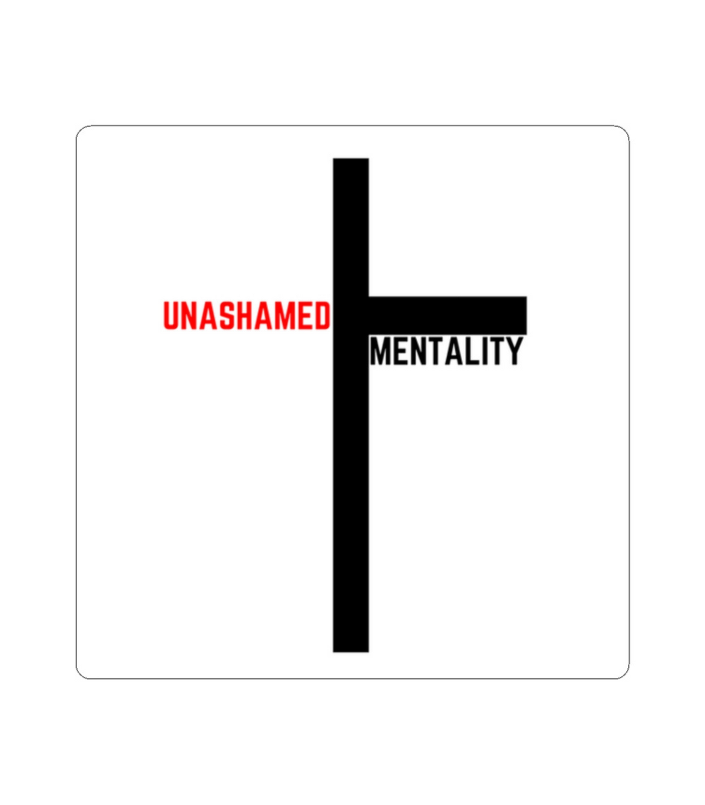 Unashamed Cross Sticker